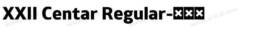 XXII Centar Regular字体转换